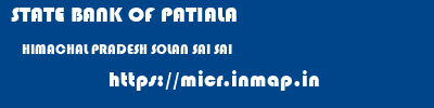 STATE BANK OF PATIALA  HIMACHAL PRADESH SOLAN SAI SAI  micr code